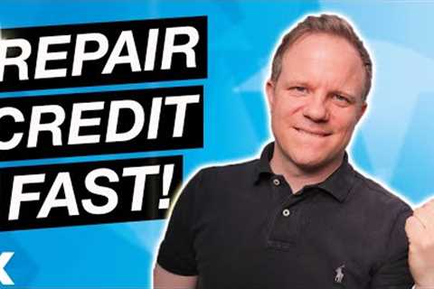 Repair Credit Fast | UK | First Time Buyer Secrets