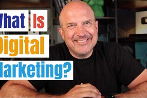 Digital Marketing Tutorial For Beginners - What is digital marketing?