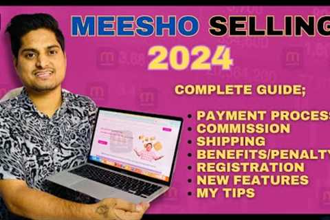 MEESHO Selling Complete Guide 2024 for Beginners || Full course HINDI