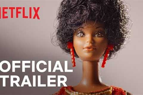 Black Barbie | Official Trailer | Netflix