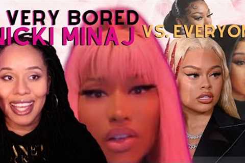 A Very Bored Nicki Minaj vs Everyone