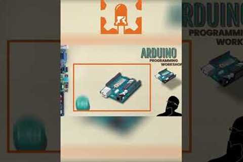 Master Arduino in One Workshop: The Ultimate Guide for Beginners