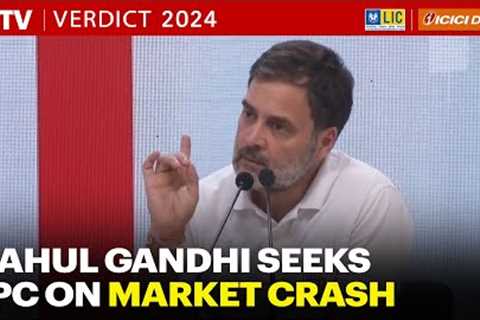 Rahul Gandhi Sees A ‘Scam’ In June 4 Stock Market Crash