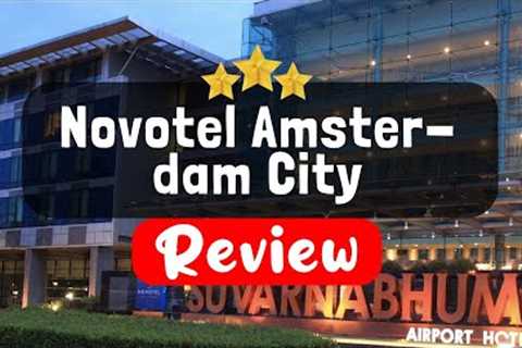 Novotel Amsterdam City Review - Is This Hotel Worth It?