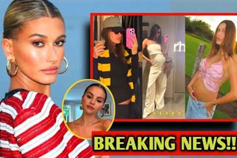 Hailey Bieber sparks JEALOUSY  with her growing baby bump,  Selena Gomez's reaction ....