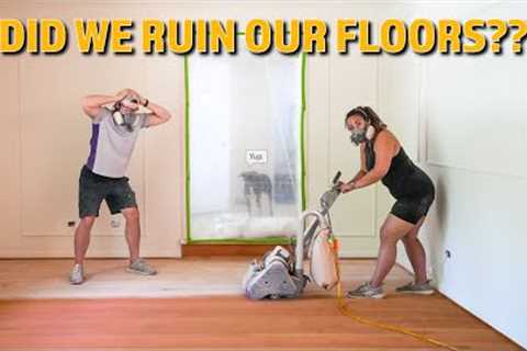Our First Time Refinishing Hardwood Floors - What Could Go Wrong??