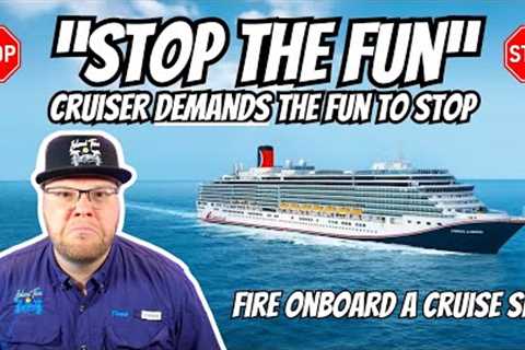 Fire Breaks Out On Cruise Ship | Carnival Passenger Demands to STOP THE FUN, NOW!! | Cruise News