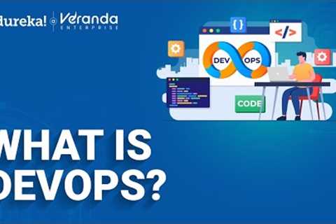 🔥What Is DevOps? | DevOps Explained in 10 Minutes | DevOps For Beginners | Edureka