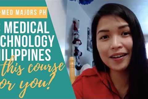 BS Medical Technology as a Pre Med Course in the Philippines