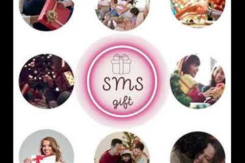 SMSGift-OUR GIFTS ARE READY FOR YOUR LOVED ONES