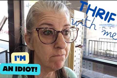 I'M AN IDIOT or am I? Goodwill Boutique is Closing Thrift With Me