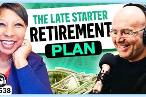 Late Start, Early Retirement: How to Invest for Retirement NOW!