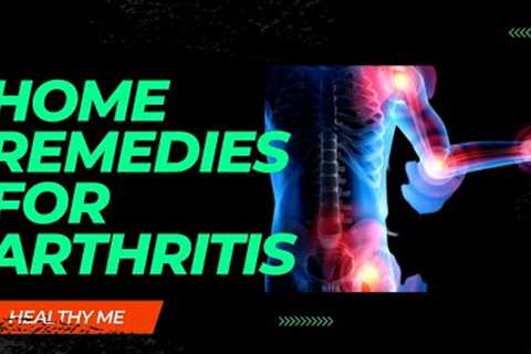 Arthritis Home Remedies || Arthritis || Arthritis Pain relief