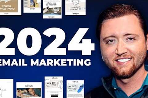 The BEST Email Marketing Guide for 2024 (Ecommerce)