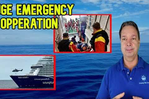 LARGEST RESCUE OPPERATION AT SEA EVER - CRUISE NEWS