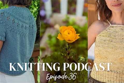 Knitting Podcast - Episode 36