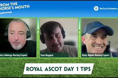 ROYAL ASCOT DAY 1 TIPS | Ruby Walsh | Rory Delargy | From The Horse's Mouth | Royal Ascot 2024 Tips