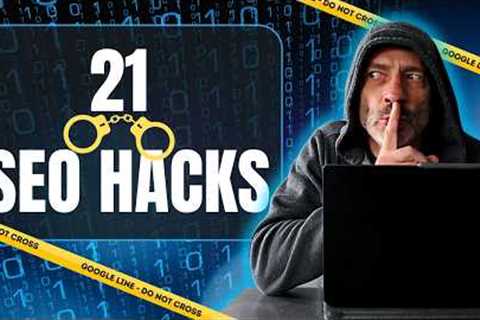 21  Website SEO Hacks That Feel Illegal To Use! (But Will Rank Your Small Biz High on Google)