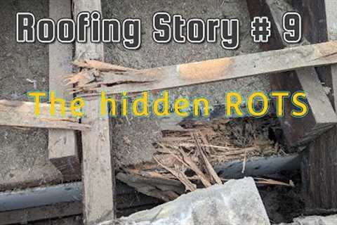 Tiny roof leaks leading to hidden rots