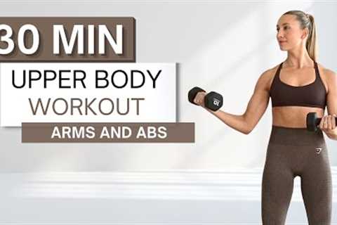 30 min UPPER BODY WORKOUT | With Dumbbells | Arms and Abs | Warm Up and Cool Down Included