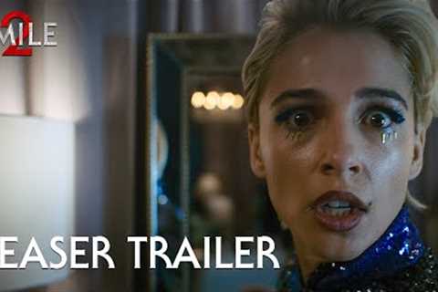 Smile 2 | Official Teaser Trailer (2024 Movie) - Naomi Scott, Lukas Gage