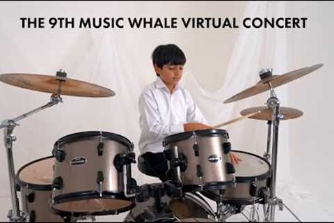 The Ninth Music Whale Virtual Concert