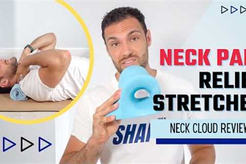 Best Stretch For Neck Pain! How To &amp; Neck Cloud Review
