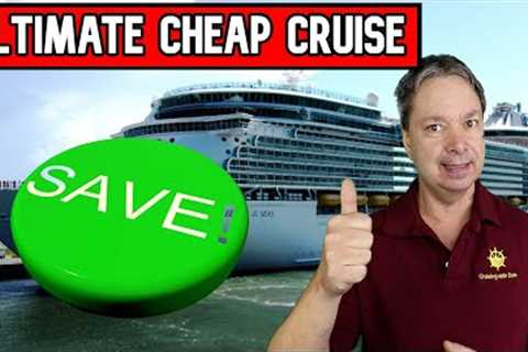 BOOKING THE ULTIMATE CHEAP CRUISE VACATION