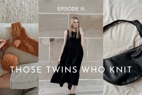 Those Twins Who Knit Episode 15 - a Knitting Podcast