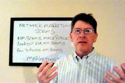 Network Marketing Scams - How To Avoid Network Marketing Scams