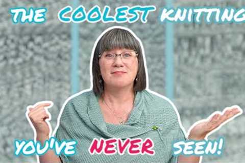 Discover Sequence Knitting: All Textures - No Charts!