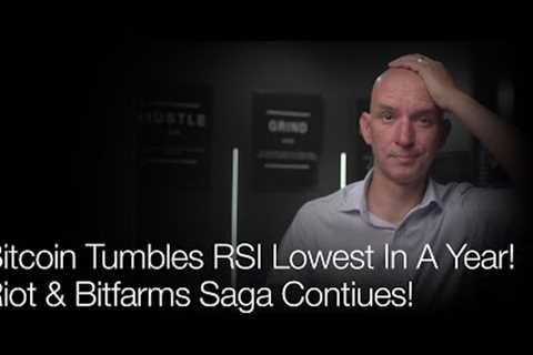 Bitcoin Tumbled Today! Riot &amp; Bitfarms Saga Continues! Hut 8 + Coatue Invsetment! Q&amp;A