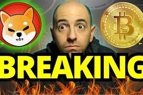 BREAKING CRYPTO NEWS! IS THE US GOVERNMENT ABOUT TO CRASH CRYPTO? WHAT DOES IT MEAN FOR SHIBA INU?