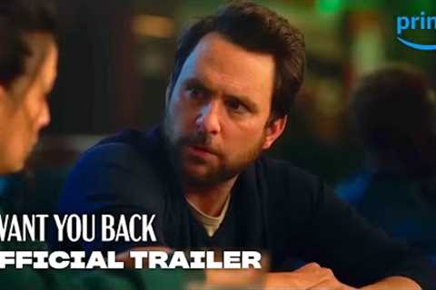 I Want You Back - Official Trailer | Prime Video