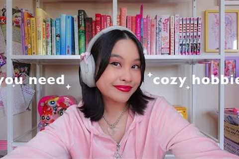 why you need hobbies 🌸🌱 healing from burn out, slow living (cozy)