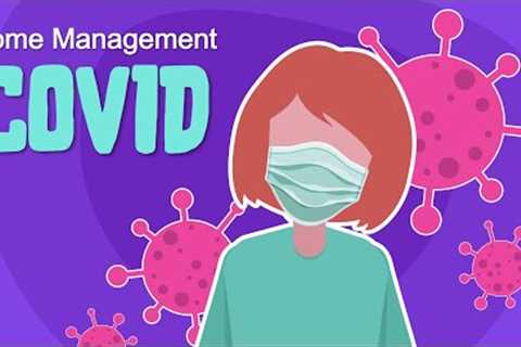 What to do if I have COVID? Treatment &amp; Recovery at Home ~ UPDATE