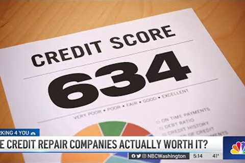 Are Credit Repair Companies Worth it? Here's What to Know | NBC4 Washington