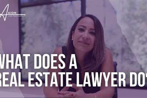 What Does A Real Estate Lawyer Do