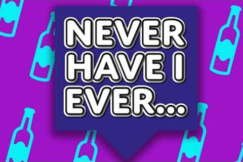 Never Have I Ever Questions - Party Game To Play On Youtube (18+ DRINKING GAME)