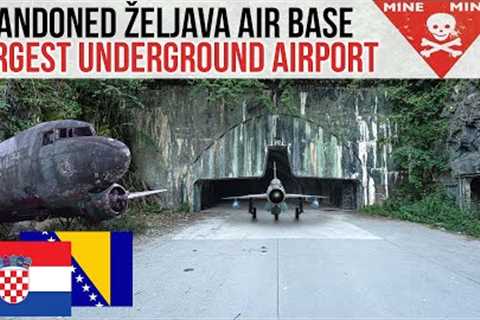 The biggest military underground airport in Europe,  Zeljava air base | ABANDONED