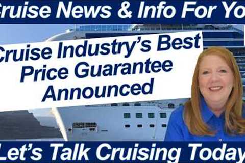 CRUISE NEWS! Cruise Industry's Best Price Guarantee Announced by Princess Cruise Lines
