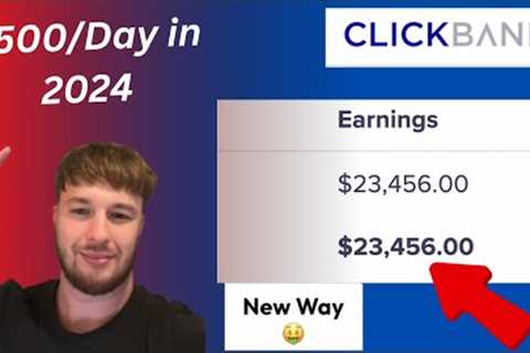How To Make $500 Per Day Clickbank Affiliate Marketing  IN 2024