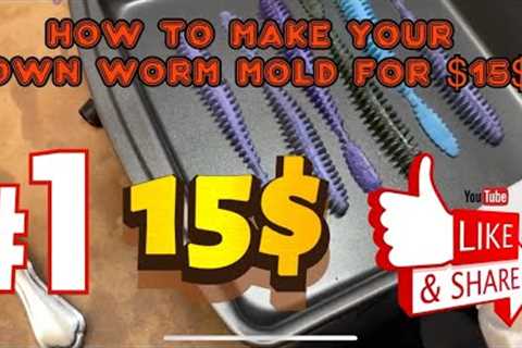 How to make a cheap 15$ worm mold out of fiberglass.open pour your own worms