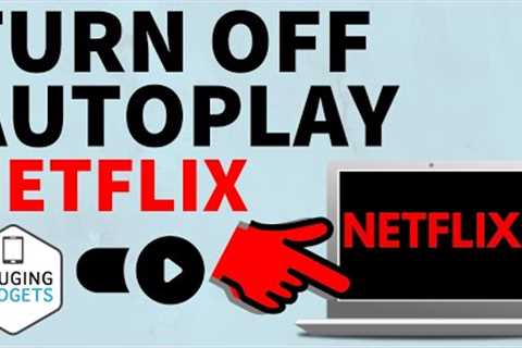 How to Turn Off Autoplay on Netflix - Disable Netflix Autoplay Previews