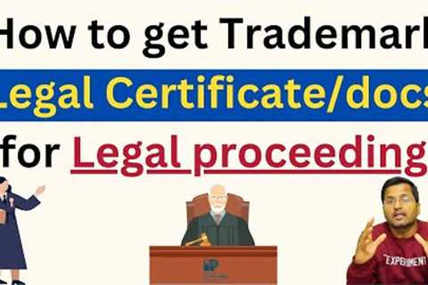 How to get Trademark Legal Certificate/docs for Legal proceeding