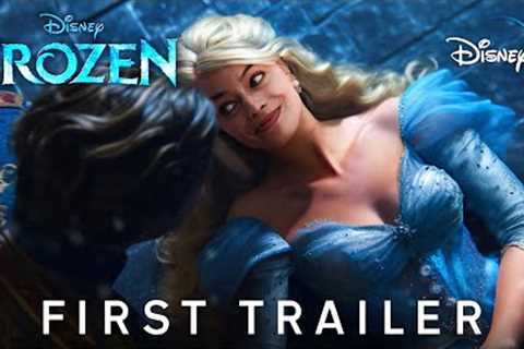 FROZEN Live Action – FIRST TRAILER (2024) Margot Robbie Movie | Disney+