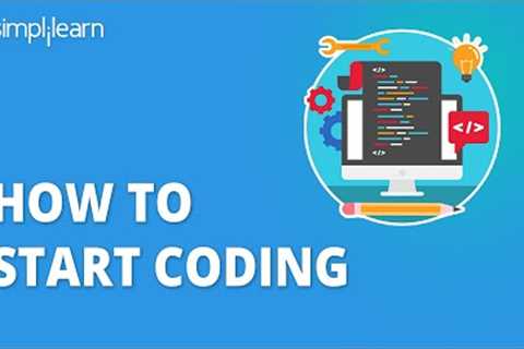 How To Start Coding | Coding For Beginners | Learn Coding For Beginners | Simplilearn