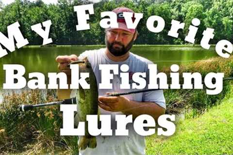 Favorite Bank Fishing Lures - Bass Fishing