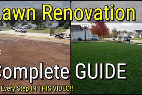 How To Fix Your Lawn with Renovation // All The Steps In One Video!!