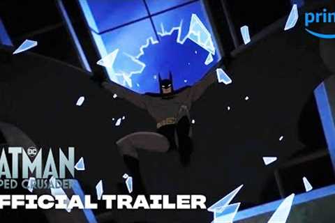 Batman: Caped Crusader Season 1 - Official Trailer | Prime Video